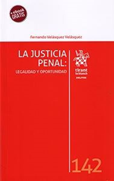 Imagen de Justicia Penal, La "Legalidad y oportunidad"