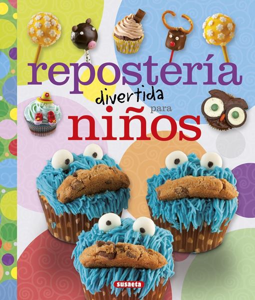 Repostería divertida para niños "Col. 100 manualidades"