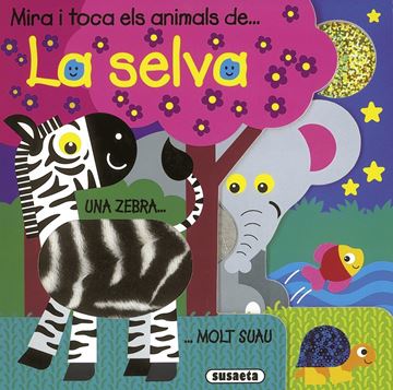 Els animals de la selva "MIra i toca"