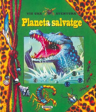 Viu una aventura de: Planeta salvatge