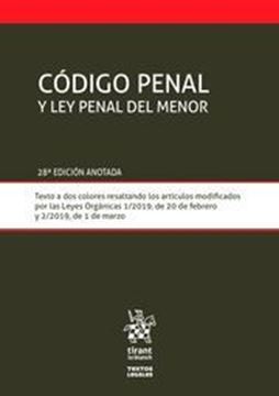 Imagen de Código Penal y Ley Penal del Menor, 28ª ed, 2019 "Leyes Orgánicas 1/2019, de 20 de febrero y 2/2019, de 1 de marzo"