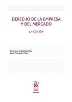 Imagen de Derecho de la Empresa y Del Mercado, 4ª ed, 2019