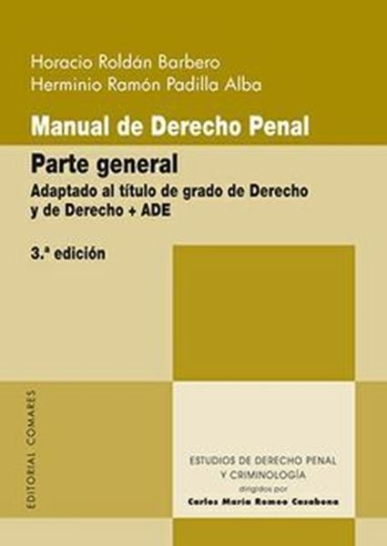 Imagen de Manual de derecho penal. Parte general 3ª ed, 2018 "Adaptado al título de grado de Derecho y de Derecho + ADE"