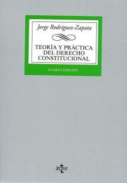 Imagen de Teoría y práctica del Derecho Constitucional 4ª ed, 2018 "Estado, Constitución, fuentes del Derecho según la realidad de la Unión Europea"