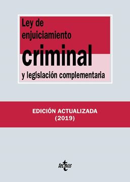 Ley de Enjuiciamiento Criminal y legislación complementaria, 36ª ed, 2019