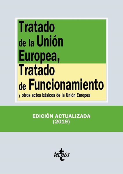 Tratado de la Unión Europea, Tratado de Funcionamiento, 2019 "y otros actos básicos de la Unión Europea"
