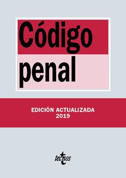 Código Penal, 26ª ed, 2019 "Ley Orgánica 10/1995, de 23 de noviembre"