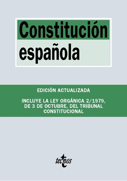 Constitución Española, 2019 "Incluye la Ley Orgánica 2/1979, de 3 de Octubre, del Tribunal Constitucional"