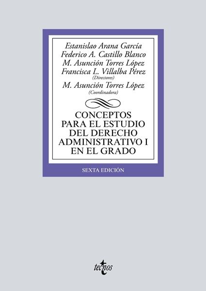 Conceptos para el estudio del Derecho administrativo I en el grado, 6ª ed, 2019