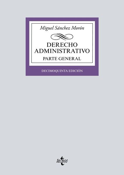 Derecho Administrativo. Parte General, 15ª ed, 2019