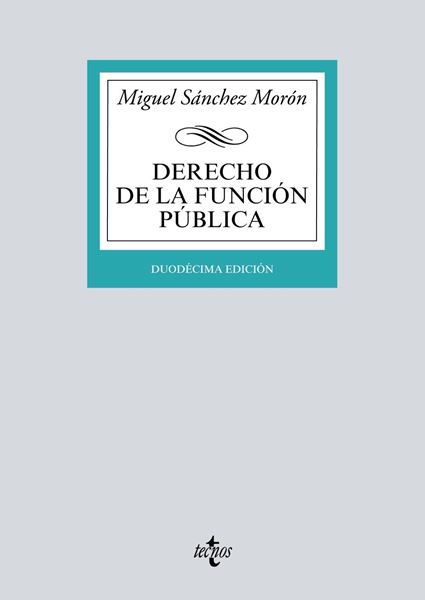 Derecho de la función pública, 12ª ed, 2019
