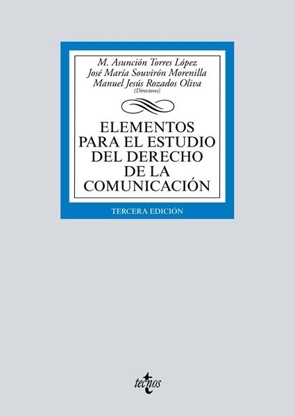 Elementos para el estudio del Derecho de la comunicación, 3ª ed, 2019