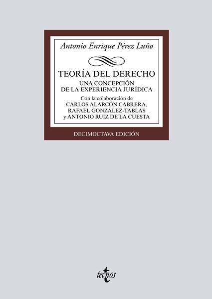 Teoría del Derecho, 18ª ed, 2019 "Una concepción de la experiencia jurídica"