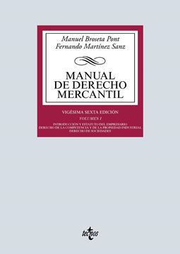 Manual de Derecho Mercantil, 26ª ed, 2019 "Vol. I. Introducción y estatuto del empresario. Derecho de la competencia y de la propiedad industrial"