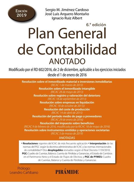 Plan General de Contabilidad ANOTADO, 6ª ed, 2019 "Modificado"