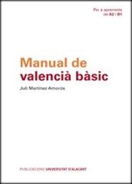 Manual de valencià bàsic "Per a aprenents de A2 i B1"