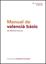 Manual de valencià bàsic "Per a aprenents de A2 i B1"