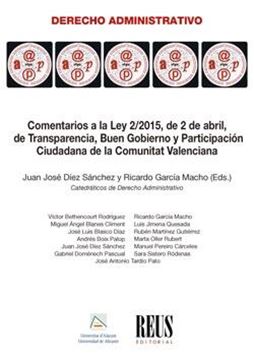 Comentarios a la Ley 2/2015, de 2 de abril, de Transparencia, Buen Gobierno y Participación Ciudadana "De la Comunitat Valenciana"