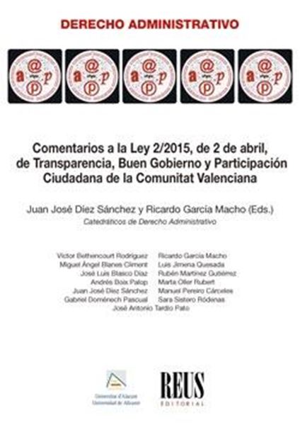 Comentarios a la Ley 2/2015, de 2 de abril, de Transparencia, Buen Gobierno y Participación Ciudadana "De la Comunitat Valenciana"