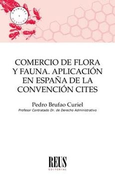 Comercio de flora y fauna "Aplicación en España de la Convención CITES"