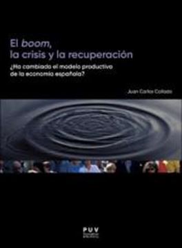 Boom, la crisis y la recuperación, El "¿Ha cambiado el modelo productivo de la economia española?"