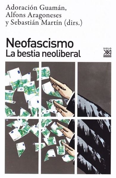 Neofascismo "La bestia neoliberal"