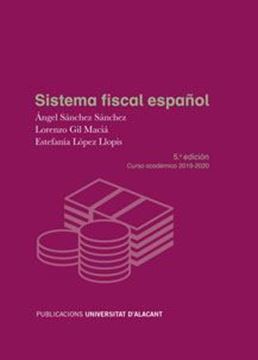 Imagen de Sistema fiscal español. 5ª ed. 2019 -  Curso académico 2019-2020