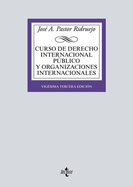 Curso de Derecho Internacional Público y  Organizaciones Internacionales, 23ª ed, 2019