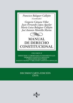Manual de Derecho Constitucional, 14ª ed, 2019 "Vol. II: Derechos y libertades fundamentales. Deberes constitucionales y principios rectores institucion"