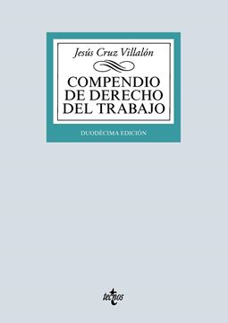 Compendio de Derecho del Trabajo, 12ª ed, 2019