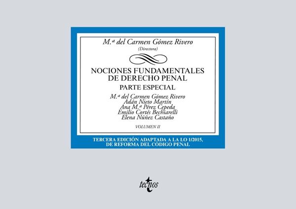 Nociones fundamentales de Derecho Penal, 3ª ed, 2019 "Volumen II. Parte especial"