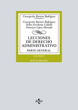 Lecciones de Derecho Administrativo, 5ª ed, 2019 "Parte general. Volumen I"