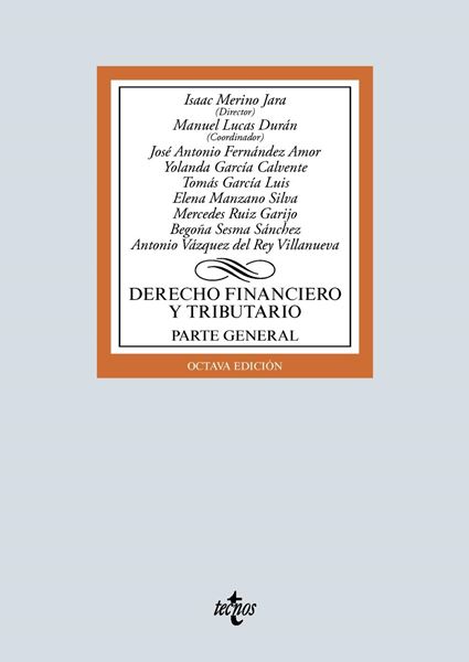 Derecho financiero y tributario, 8ª ed, 2019 "Parte general. Contenido Descargable"