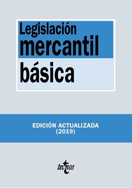 Legislación mercantil básica, 16ª ed, 2019