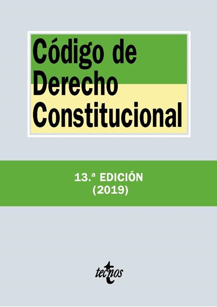 Código de Derecho Constitucional, 13ª ed, 2019