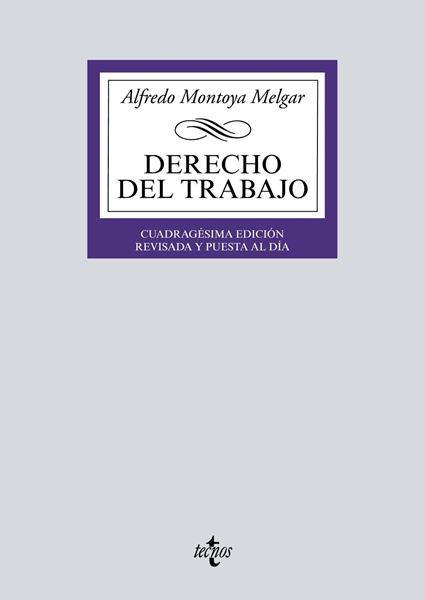 Derecho del Trabajo, 40ª ed, 2019