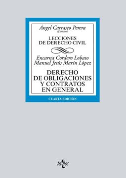 Derecho de obligaciones y contratos en general, 4ª ed, 2019 "Lecciones de Derecho Civil"