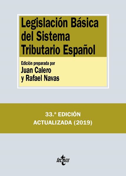 Legislación Básica del Sistema Tributario Español, 33ª ed, 2019
