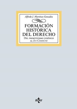 Formación histórica del Derecho, 2019 "Del primitivismo jurídico al Ius Commune"