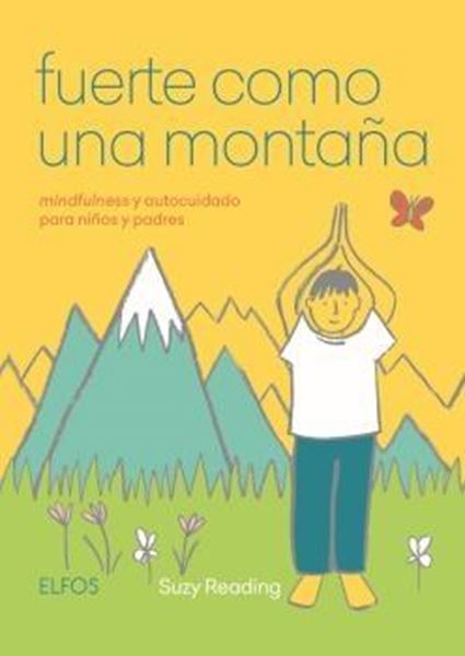 Fuerte como una montaña "mindfulness y autocuidado para niños y padres"