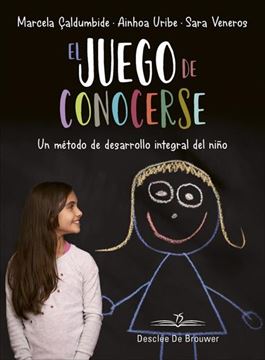 Juego de conocerse, El "Un método de desarrollo integral del niño"