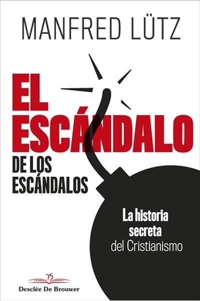 Escándalo de los escándalos, El "La historia secreta del Cristianismo"