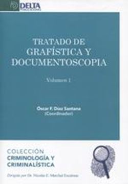 Tratado de grafística y documentoscopia, Vol. 1 Parte teórica