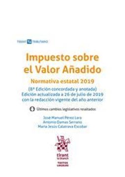Imagen de Impuesto sobre el Valor Añadido, 8ª ed, 2019 "Normativa estatal 2019"