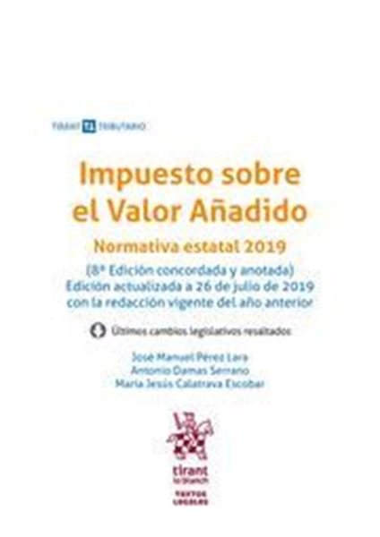 Imagen de Impuesto sobre el Valor Añadido, 8ª ed, 2019 "Normativa estatal 2019"