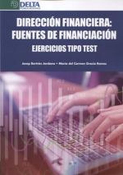 Dirección financiera: Fuentes de financiación, 2019 "Ejercicios tipo test"