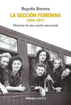 Sección Femenina, 1934-1977, La "Historia de una tutela emocional"