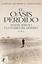 El oasis perdido "Almásy, Zerzura y la guerra del desierto"