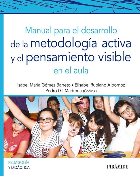 Manual para el desarrollo de la metodología activa y el pensamiento visible en el aula, 2019