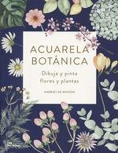 Acuarela botánica "Dibuja y pinta flores y plantas"